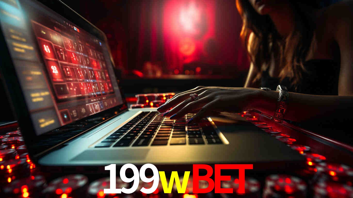 Por Que Escolher o 199wbet?
